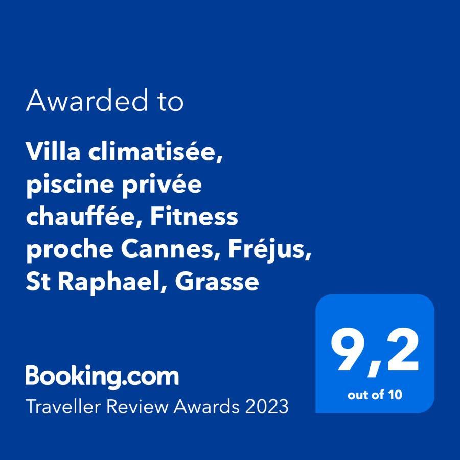 Villa Climatisee, Piscine Privee Chauffee, Fitness Proche Cannes, Frejus, St Raphael, Grasse Montauroux Ngoại thất bức ảnh